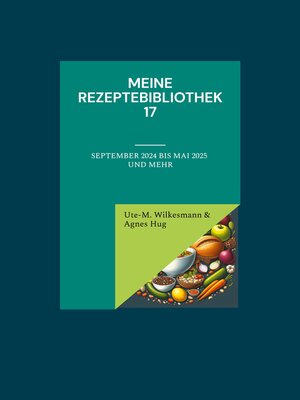 cover image of Meine Rezeptebibliothek 17